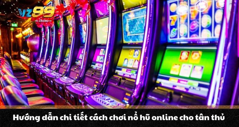 Nổ hũ Online VZ99 - Chia sẻ bí quyết vàng săn hũ thắng đậm 3 Hướng dẫn chi tiết cách chơi nổ hũ online cho tân thủ